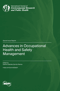 Advances in Occupational Health and Safety Management