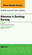 Advances in Oncology Nursing, an Issue of Nursing Clinics: Volume 52-1