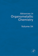 Advances in Organometallic Chemistry: Volume 54