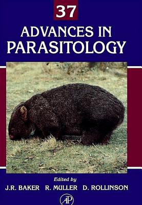 Advances in Parasitology: Volume 37 - Baker, John R, and Muller, Ralph