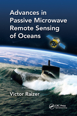 Advances in Passive Microwave Remote Sensing of Oceans - Raizer, Victor