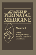 Advances in Perinatal Medicine: Volume 1 - Milunsky, Aubrey, and Friedman, Emanuel A., and Gluck, Louis