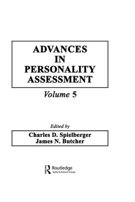 Advances in Personality Assessment: Volume 5 - Spielberger, Charles D (Editor), and Butcher, J N (Editor)