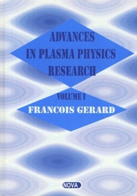 Advances in Plasma Physics Research, Volume L - Gerard, Francois