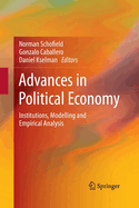 Advances in Political Economy: Institutions, Modelling and Empirical Analysis