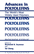 Advances in Polyolefins: The World's Most Widely Used Polymers
