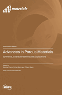 Advances in Porous Materials: Synthesis, Characterisations and Applications