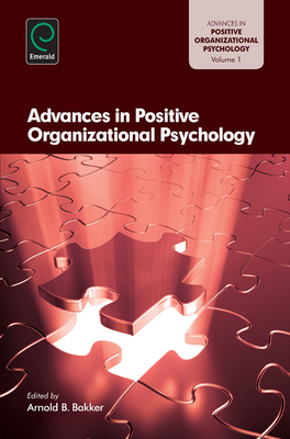 Advances in Positive Organization - Bakker, Arnold B (Editor)