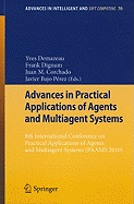 Advances in Practical Applications of Agents and Multiagent Systems: 8th International Conference on Practical Applications of Agents and Multiagent Systems (PAAMS 2010)