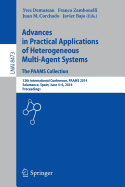 Advances in Practical Applications of Heterogeneous Multi-Agent Systems - The Paams Collection: 12th International Conference, Paams 2014, Salamanca, Spain, June 4-6, 2014. Proceedings