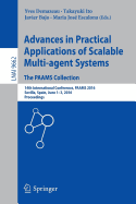 Advances in Practical Applications of Scalable Multi-Agent Systems. the Paams Collection: 14th International Conference, Paams 2016, Sevilla, Spain, June 1-3, 2016, Proceedings