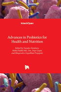 Advances in Probiotics for Health and Nutrition