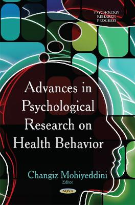 Advances in Psychological Research on Health Behavior - Mohiyeddini, Changiz (Editor)