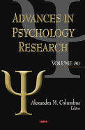 Advances in Psychology Research: Volume 80