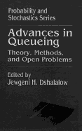 Advances in Queueing Theory, Methods, and Open Problems