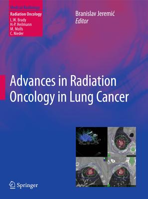 Advances in Radiation Oncology in Lung Cancer - Jeremic, Branislav (Editor)