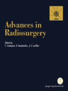 Advances in Radiosurgery: Proceedings of the 1st Congress of the International Stereotactic Radiosurgery Society, Stockholm 1993