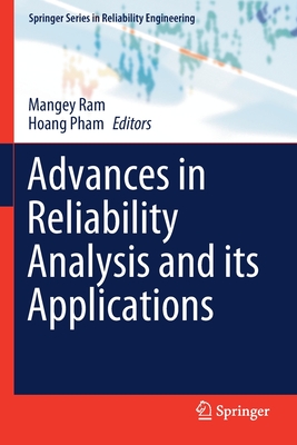 Advances in Reliability Analysis and Its Applications - Ram, Mangey (Editor), and Pham, Hoang (Editor)