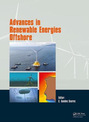 Advances in Renewable Energies Offshore: Proceedings of the 3rd International Conference on Renewable Energies Offshore (RENEW 2018), October 8-10, 2018, Lisbon, Portugal - Guedes Soares, Carlos (Editor)
