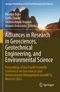 Advances in Research in Geosciences, Geotechnical Engineering, and Environmental Science: Proceedings of the Fourth Scientific Conference on Geosciences and Environmental Management (GeoME'4), Morocco 2023