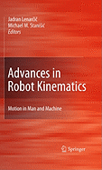 Advances in Robot Kinematics: Motion in Man and Machine