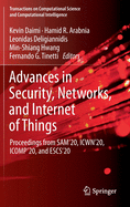 Advances in Security, Networks, and Internet of Things: Proceedings from Sam'20, Icwn'20, Icomp'20, and Escs'20