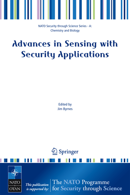 Advances in Sensing with Security Applications - Byrnes, Jim (Editor)