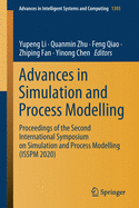 Advances in Simulation and Process Modelling: Proceedings of the Second International Symposium on Simulation and Process Modelling (ISSPM 2020)