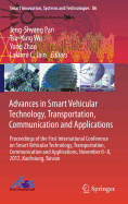 Advances in Smart Vehicular Technology, Transportation, Communication and Applications: Proceedings of the First International Conference on Smart Vehicular Technology, Transportation, Communication and Applications, November 6-8, 2017, Kaohsiung, Taiwan