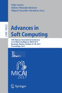 Advances in Soft Computing: 16th Mexican International Conference on Artificial Intelligence, Micai 2017, Enseneda, Mexico, October 23-28, 2017, Proceedings, Part I