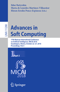 Advances in Soft Computing: 17th Mexican International Conference on Artificial Intelligence, Micai 2018, Guadalajara, Mexico, October 22-27, 2018, Proceedings, Part I