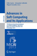 Advances in Soft Computing and Its Applications: 12th Mexican International Conference, Micai 2013, Mexico City, Mexico, November 24-30, 2013, Proceedings, Part II - Castro, Flix (Editor), and Gelbukh, Alexander (Editor), and Gonzlez, Miguel (Editor)