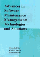 Advances in Software Maintenance Management: Technologies and Solutions