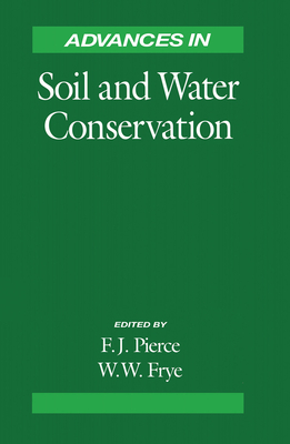 Advances in Soil and Water Conservation - Pierce, Francis J