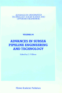 Advances in Subsea Pipeline Engineering and Technology: Papers Presented at Aspect '90, a Conference Organized by the Society for Underwater Technology and Held in Aberdeen, Scotland, May 30-31, 1990
