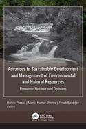 Advances in Sustainable Development and Management of Environmental and Natural Resources: Economic Outlook and Opinions, 2-Volume Set