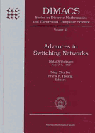Advances in Switching Networks: Dimacs Workshop, July 7-9, 1997