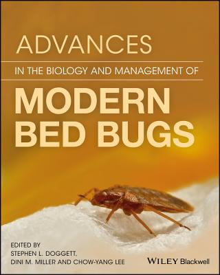 Advances in the Biology and Management of Modern Bed Bugs - Doggett, Stephen L (Editor), and Miller, Dini M (Editor), and Lee, Chow-Yang (Editor)