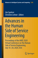 Advances in the Human Side of Service Engineering: Proceedings of the Ahfe 2020 Virtual Conference on the Human Side of Service Engineering, July 16-20, 2020, USA