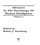 Advances in the Psychology of Human Intelligence: Volume 5
