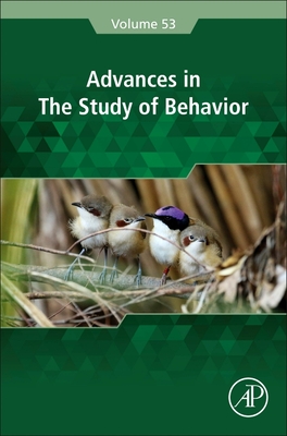 Advances in the Study of Behavior: Volume 53 - Naguib, Marc (Editor)