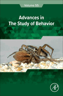 Advances in the Study of Behavior: Volume 55