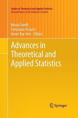 Advances in Theoretical and Applied Statistics - Torelli, Nicola (Editor), and Pesarin, Fortunato (Editor), and Bar-Hen, Avner (Editor)