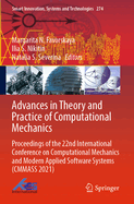 Advances in Theory and Practice of Computational Mechanics: Proceedings of the 22nd International Conference on Computational Mechanics and Modern Applied Software Systems (CMMASS 2021)