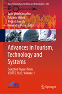 Advances in Tourism, Technology and Systems: Selected Papers from ICOTTS 2022, Volume 1