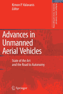 Advances in Unmanned Aerial Vehicles: State of the Art and the Road to Autonomy