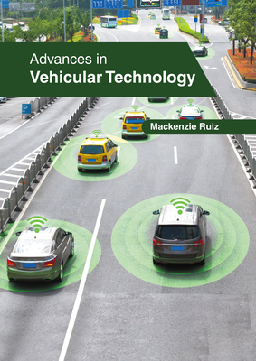 Advances in Vehicular Technology - Ruiz, MacKenzie (Editor)