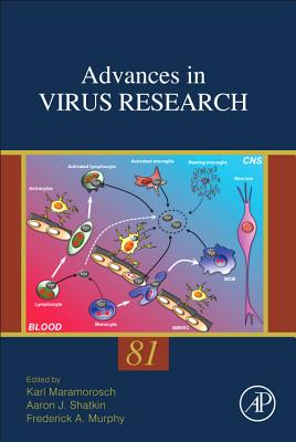 Advances in Virus Research: Volume 81 - Maramorosch, Karl (Editor), and Shatkin, Aaron J (Editor), and Murphy, Frederick A (Editor)