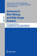 Advances in Web Mining and Web Usage Analysis: 8th International Workshop on Knowledge Discovery on the Web, Webkdd 2006 Philadelphia, USA, August 20, 2006 Revised Papers