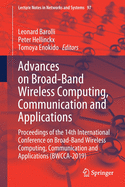 Advances on Broad-Band Wireless Computing, Communication and Applications: Proceedings of the 14th International Conference on Broad-Band Wireless Computing, Communication and Applications (Bwcca-2019)